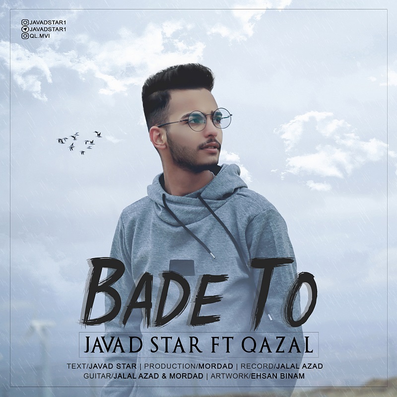 Javad Star - Bade To (Ft Qazal)
